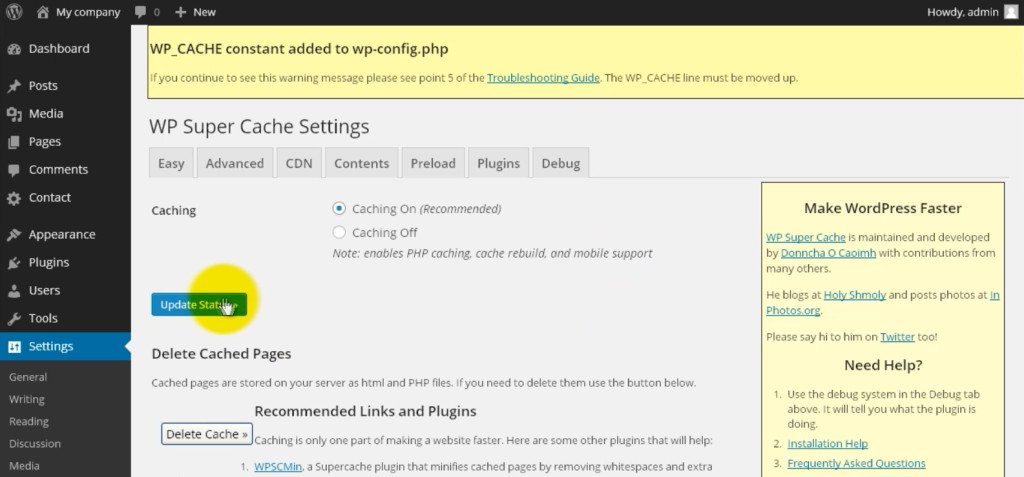 Click on Update Status - Install and configure wp super cache